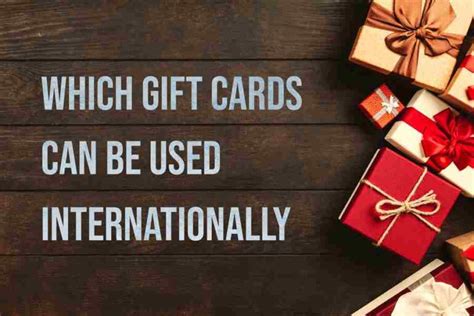 what gift cards can be used internationally